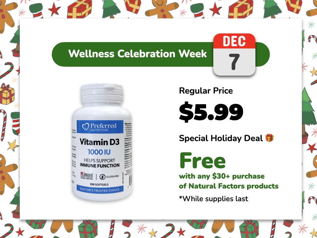 DAY 7 ｜ Free Vitamin D3 with $30+ Natural Factors Purchase!